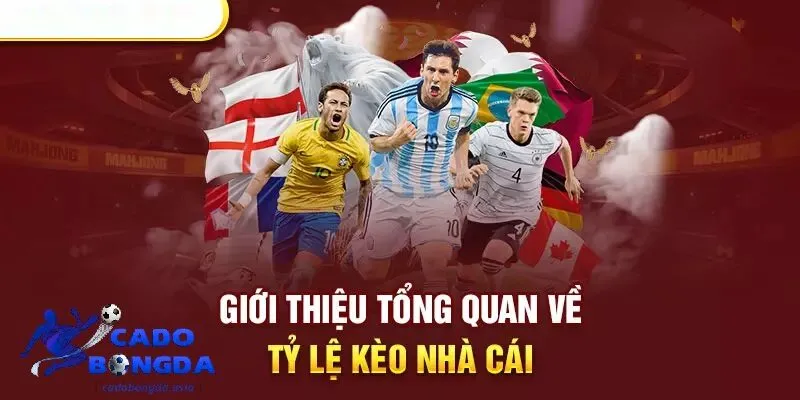 Khái niệm tỷ lệ kèo nhà cái Tỷ lệ kèo nhà cái là gì?